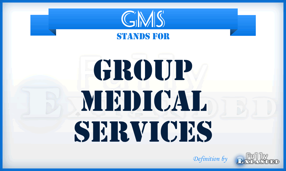 GMS - Group Medical Services
