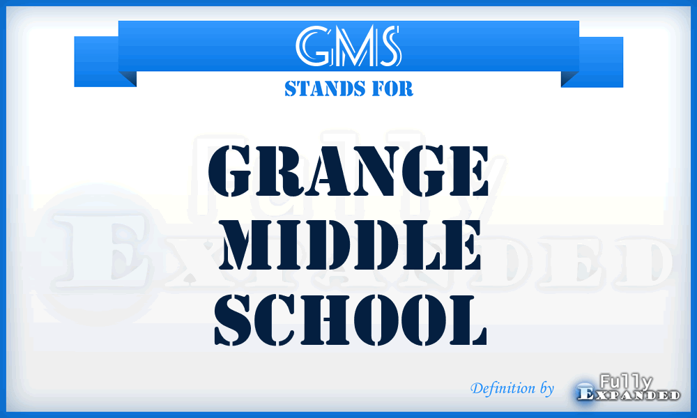 GMS - Grange Middle School