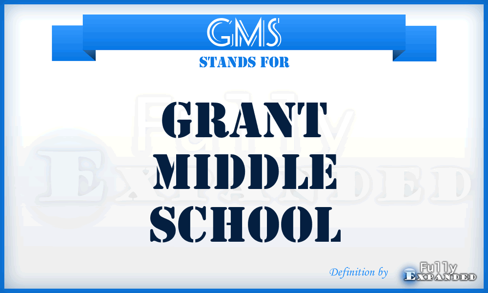 GMS - Grant Middle School