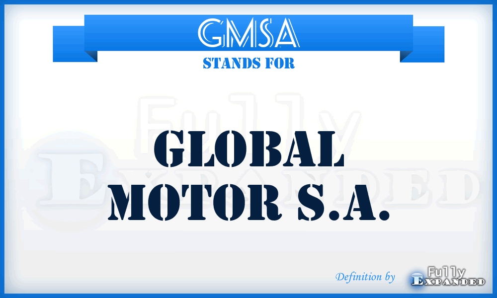 GMSA - Global Motor S.A.