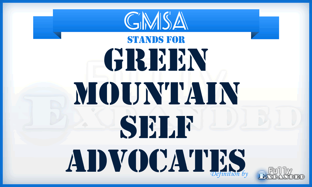 GMSA - Green Mountain Self Advocates