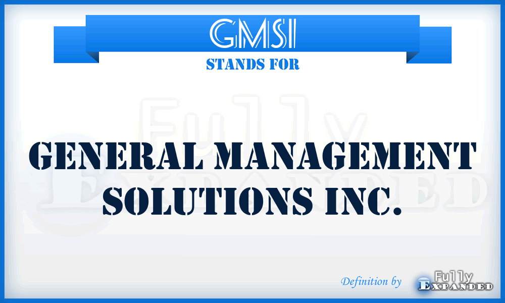 GMSI - General Management Solutions Inc.