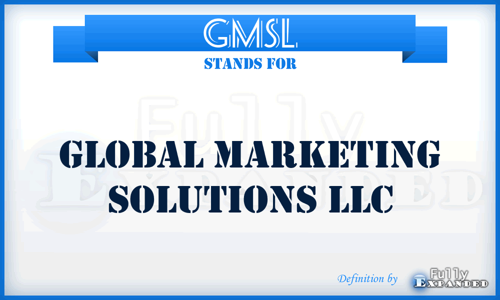 GMSL - Global Marketing Solutions LLC