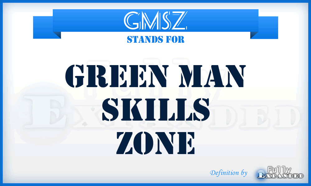 GMSZ - Green Man Skills Zone