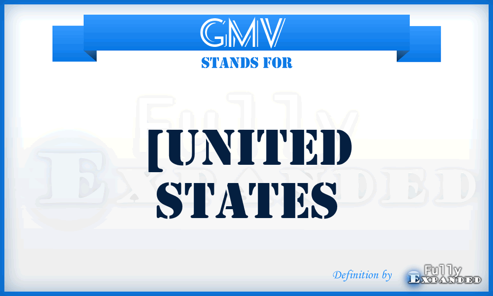 GMV  - [United States