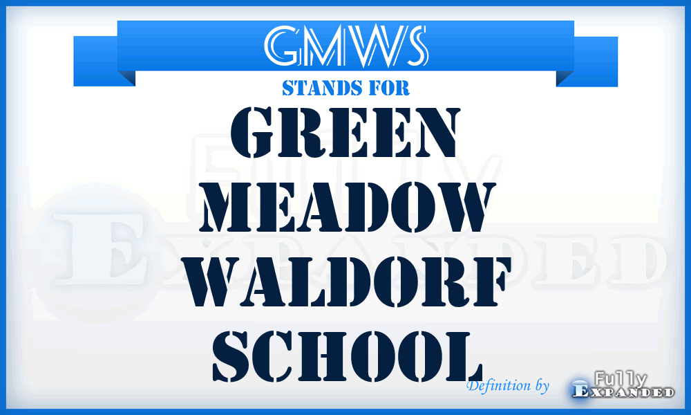 GMWS - Green Meadow Waldorf School