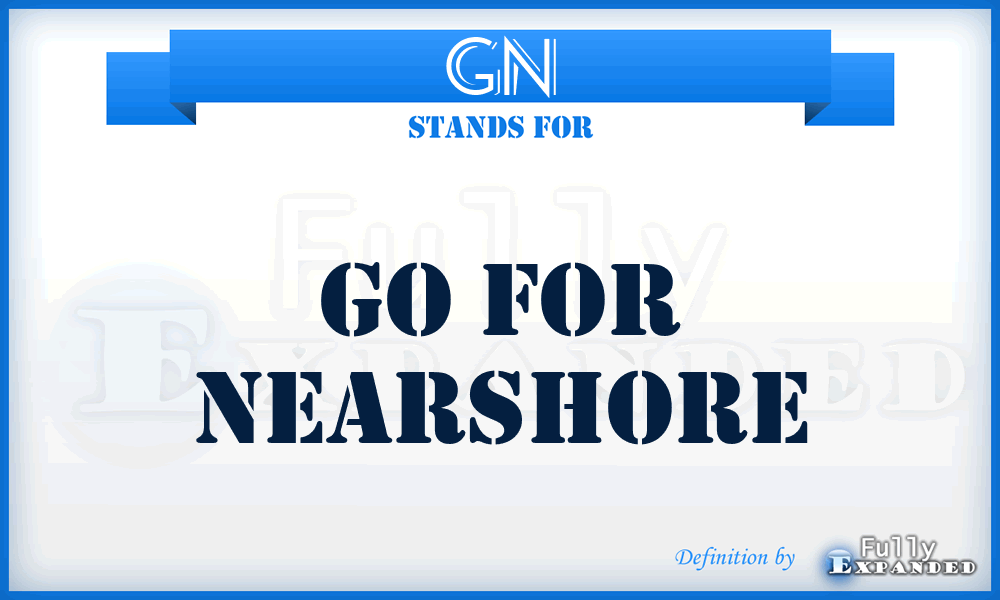 GN - Go for Nearshore
