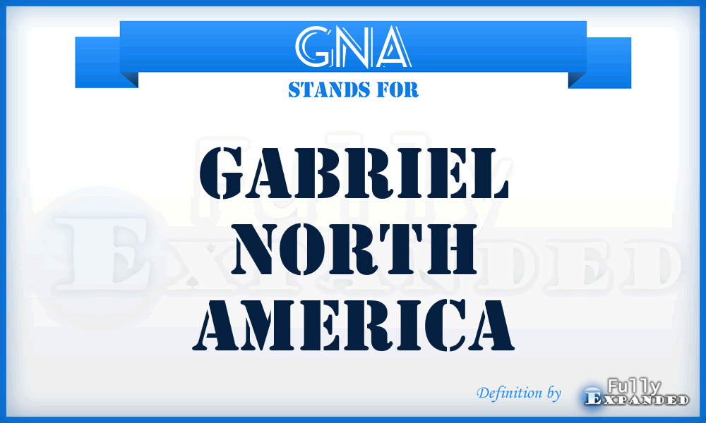 GNA - Gabriel North America