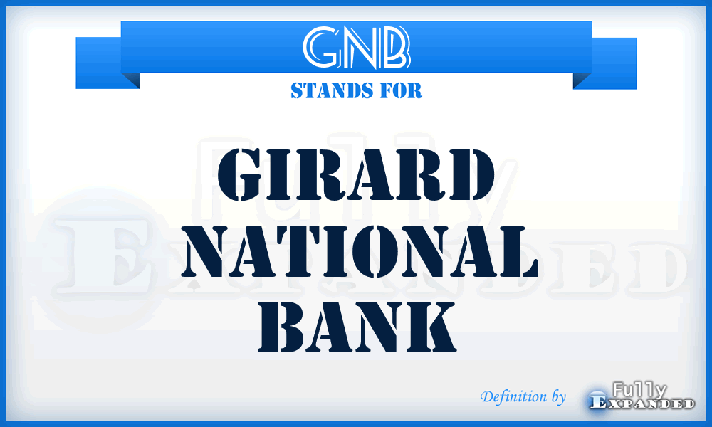 GNB - Girard National Bank