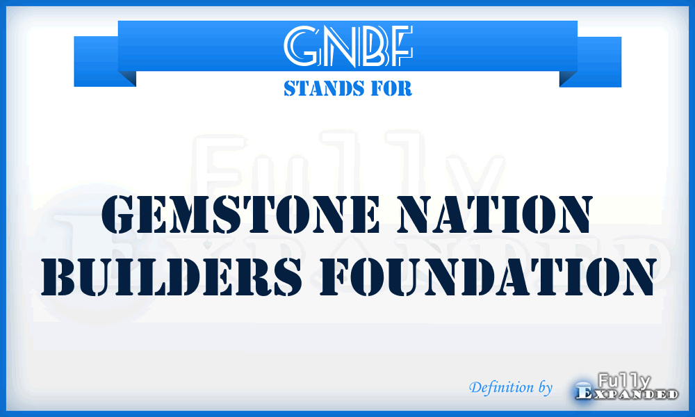 GNBF - Gemstone Nation Builders Foundation