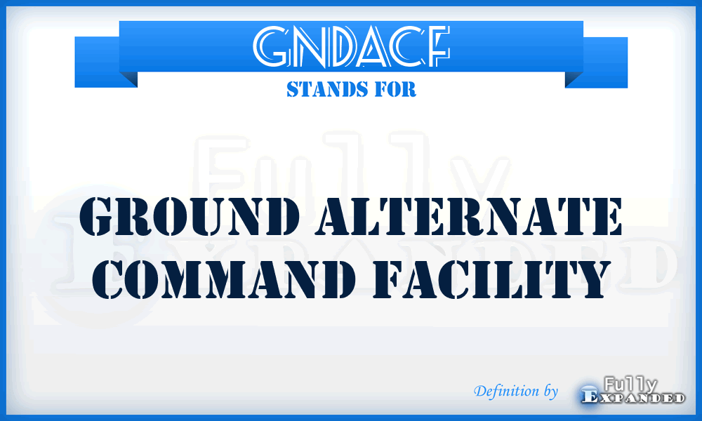 GNDACF - ground alternate command facility