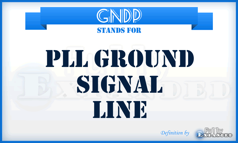 GNDP - PLL Ground signal line