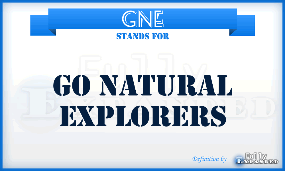 GNE - Go Natural Explorers