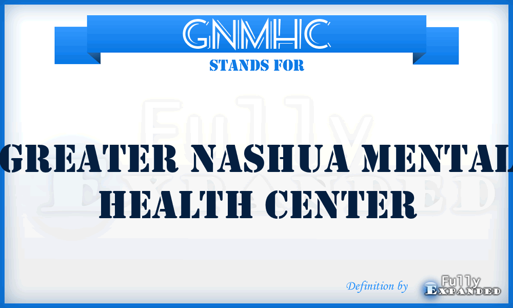 GNMHC - Greater Nashua Mental Health Center