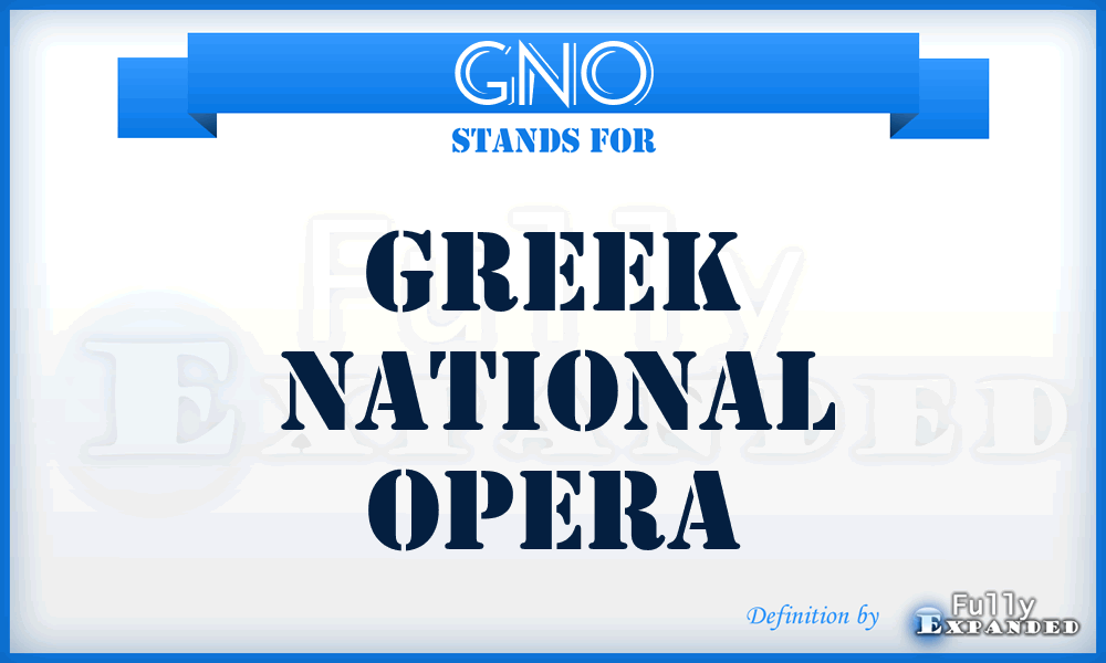GNO - Greek National Opera