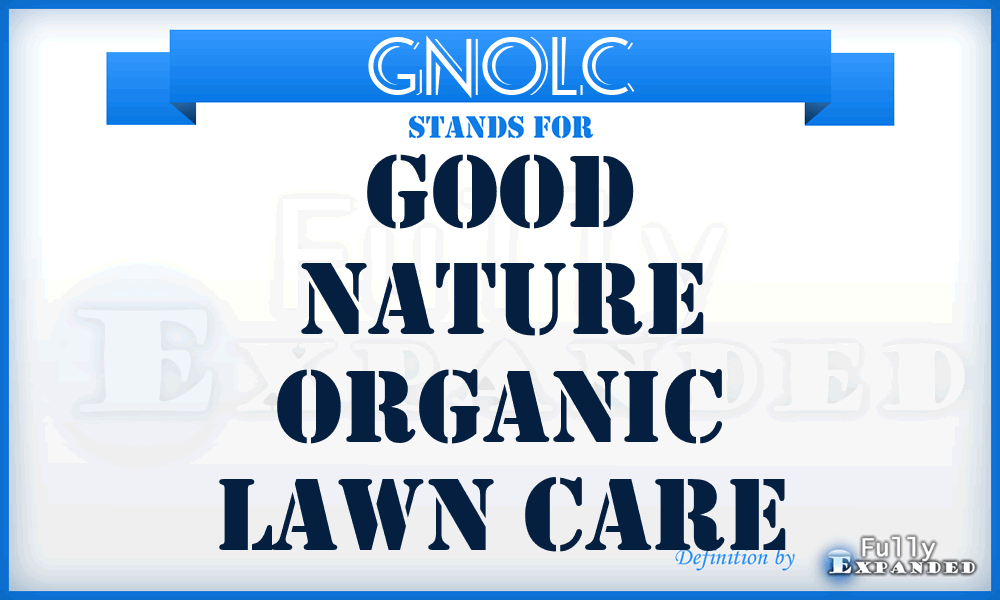 GNOLC - Good Nature Organic Lawn Care
