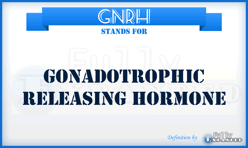 GNRH - Gonadotrophic releasing hormone