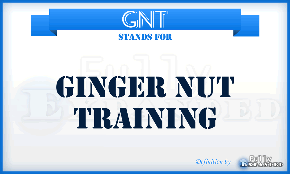 GNT - Ginger Nut Training