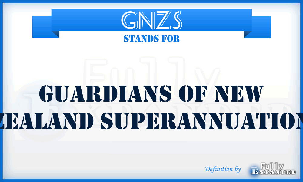 GNZS - Guardians of New Zealand Superannuation