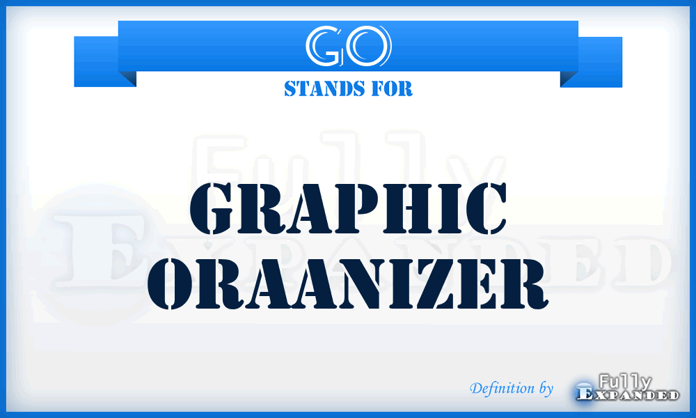 GO - Graphic Oraanizer