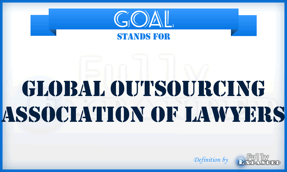 GOAL - Global Outsourcing Association of Lawyers