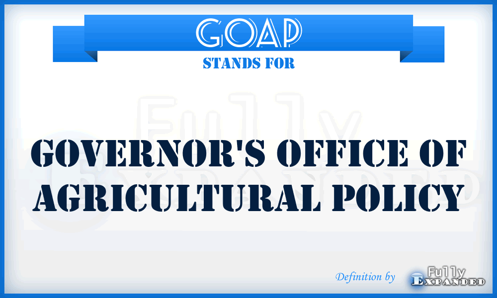 GOAP - Governor's Office of Agricultural Policy