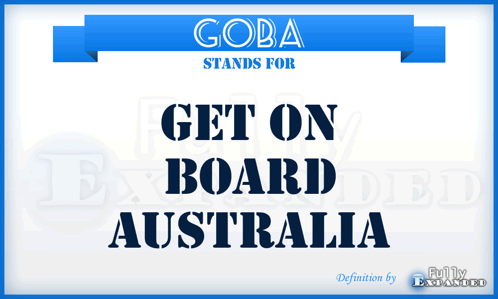 GOBA - Get On Board Australia