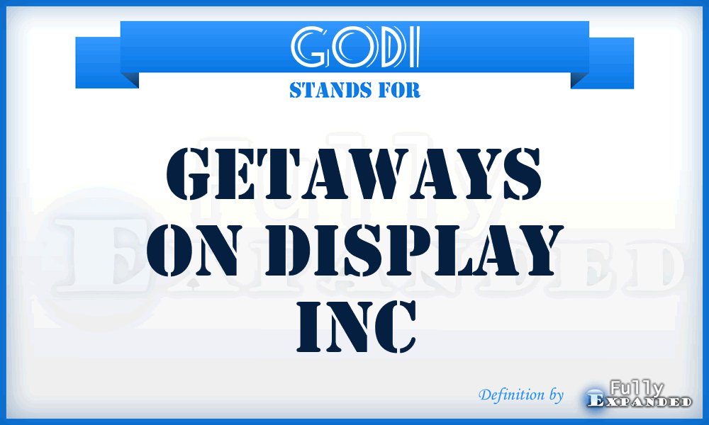 GODI - Getaways On Display Inc