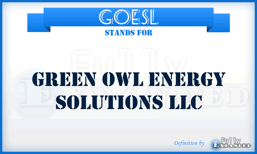 GOESL - Green Owl Energy Solutions LLC