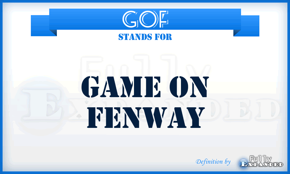 GOF - Game On Fenway