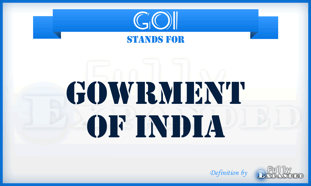 GOI - Gowrment of India