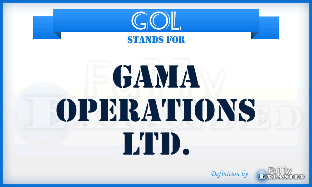 GOL - Gama Operations Ltd.