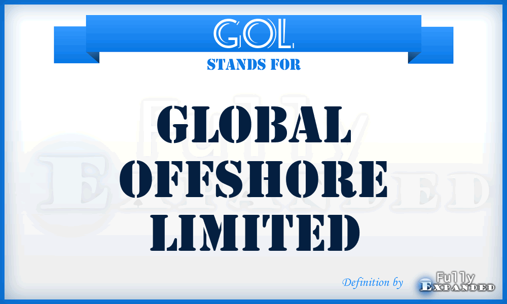 GOL - Global Offshore Limited