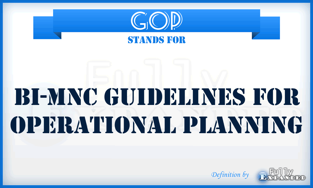 GOP - Bi-MNC Guidelines for Operational Planning