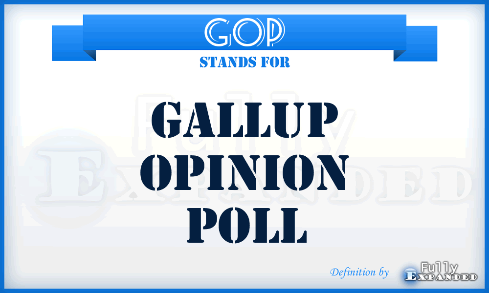 GOP - Gallup Opinion Poll