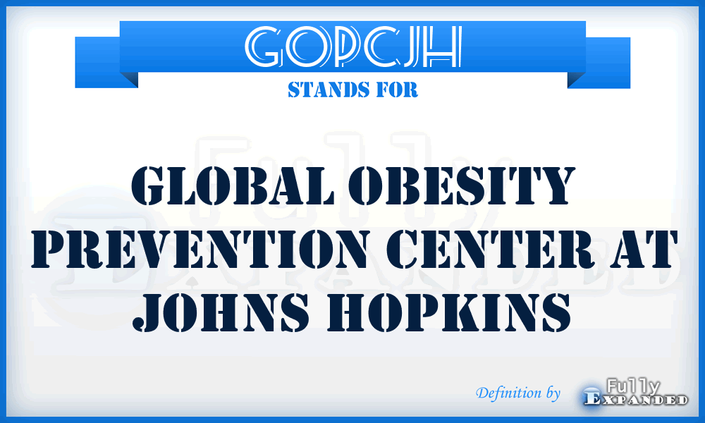GOPCJH - Global Obesity Prevention Center at Johns Hopkins