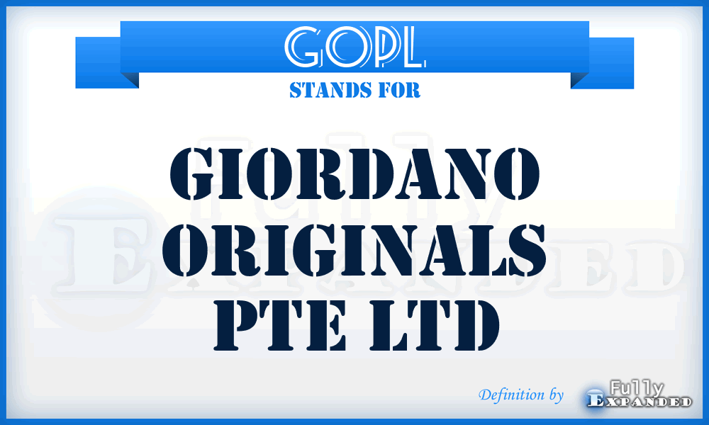 GOPL - Giordano Originals Pte Ltd