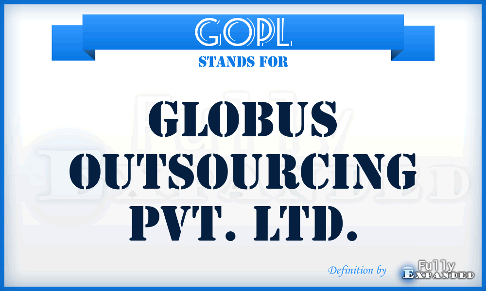 GOPL - Globus Outsourcing Pvt. Ltd.