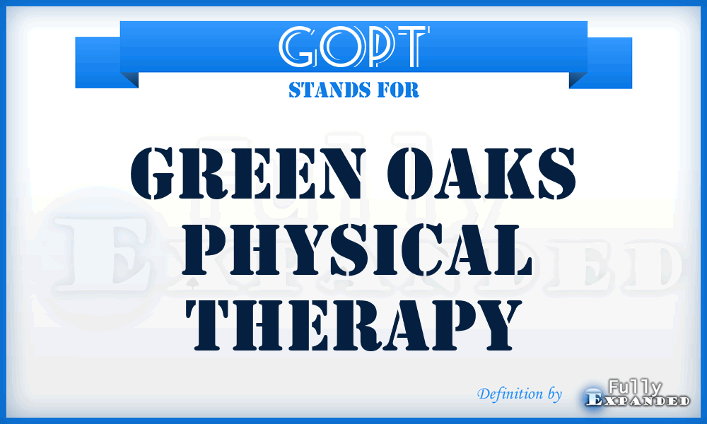 GOPT - Green Oaks Physical Therapy