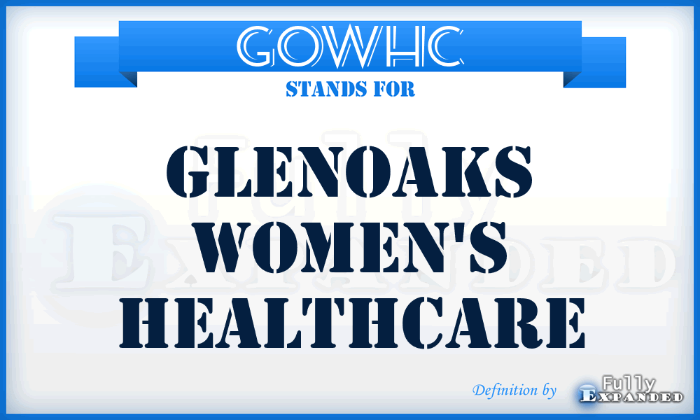 GOWHC - GlenOaks Women's HealthCare