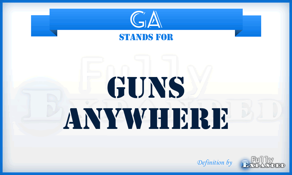 GA - Guns Anywhere