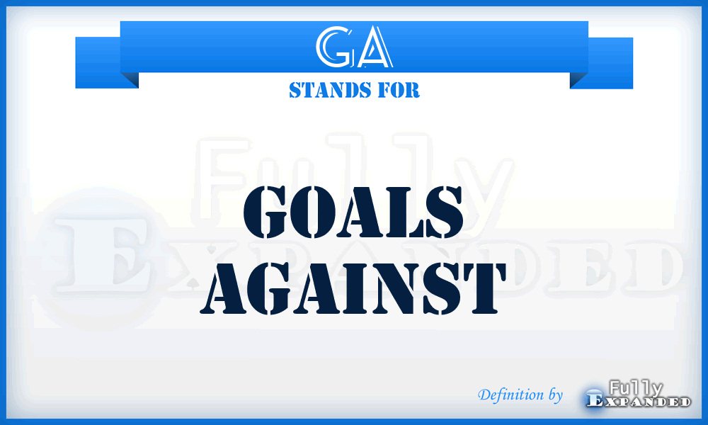 GA - Goals Against