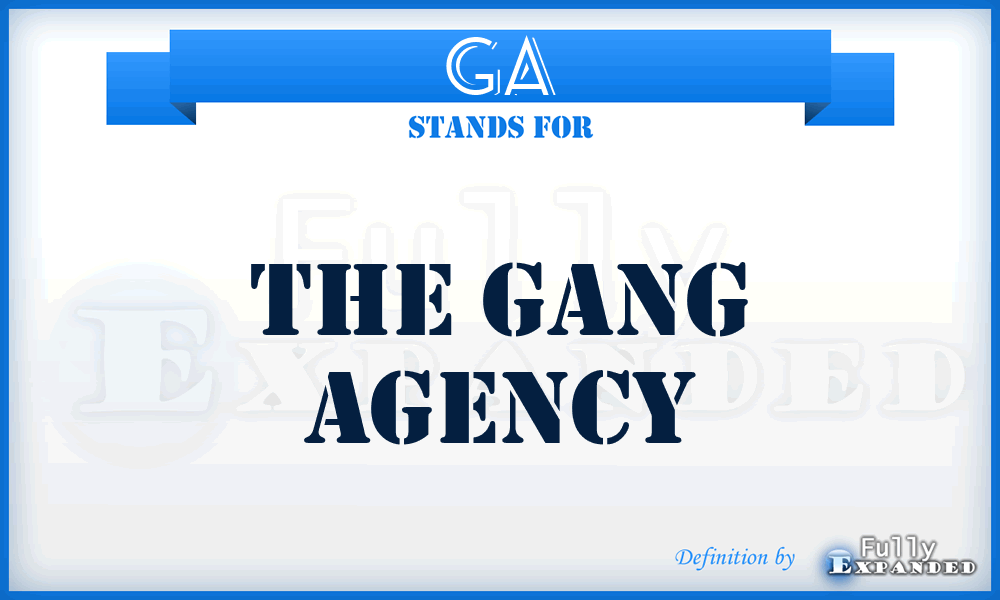 GA - The Gang Agency