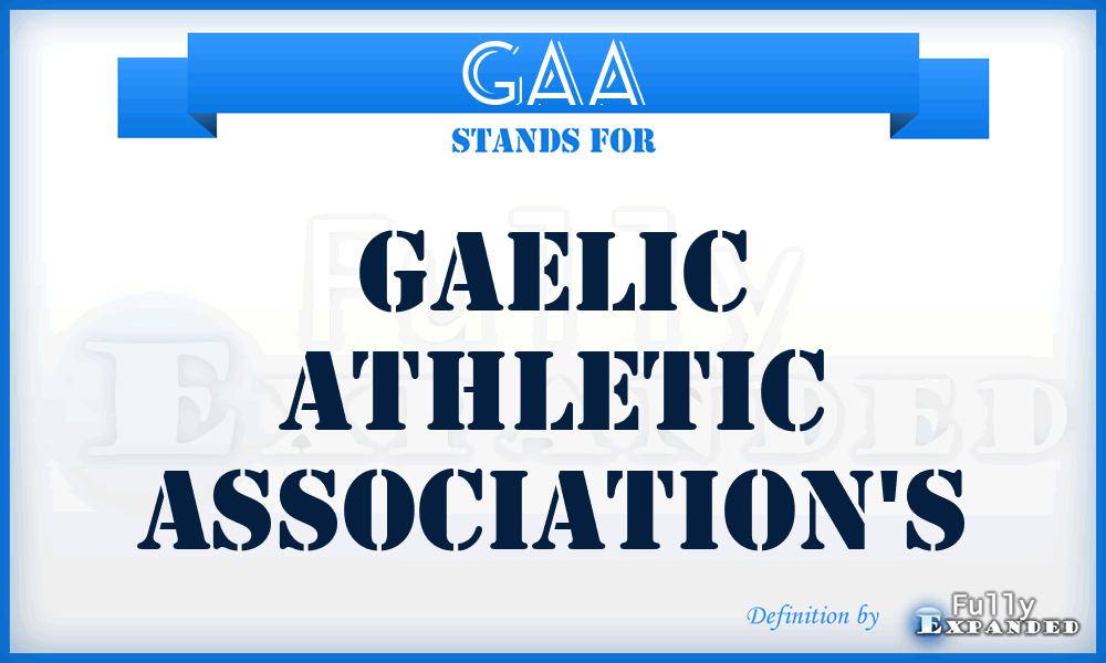 GAA - Gaelic Athletic Association's