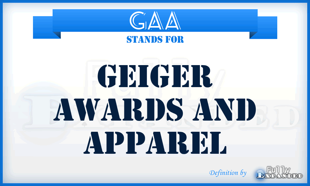 GAA - Geiger Awards and Apparel