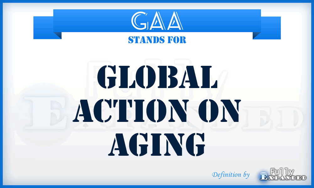 GAA - Global Action on Aging