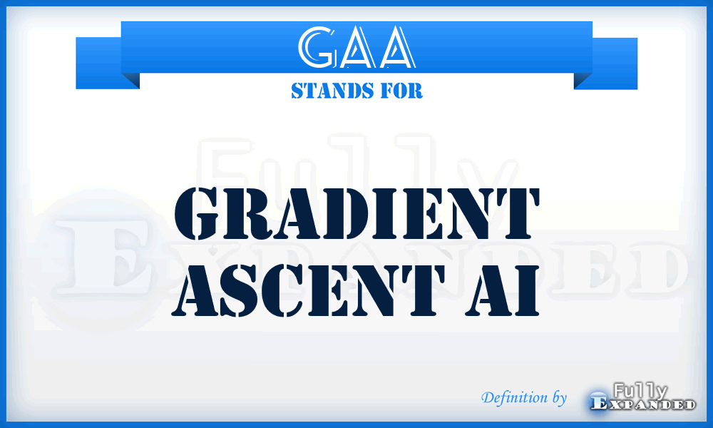 GAA - Gradient Ascent Ai