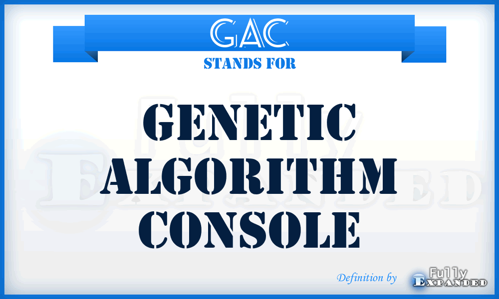 GAC - Genetic Algorithm Console