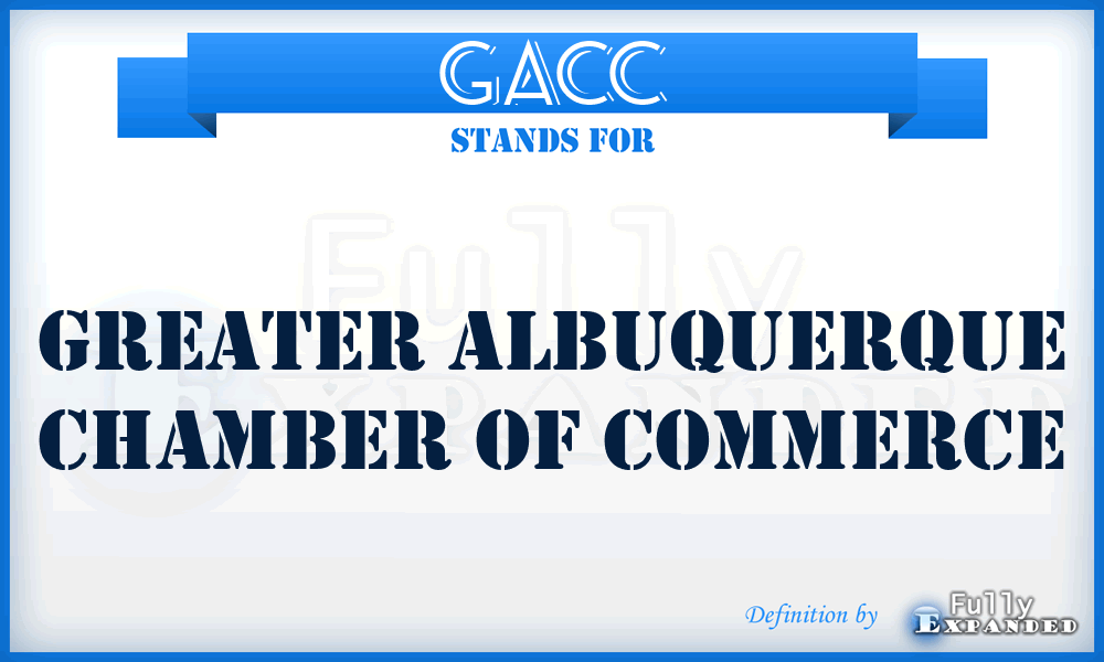 GACC - Greater Albuquerque Chamber of Commerce