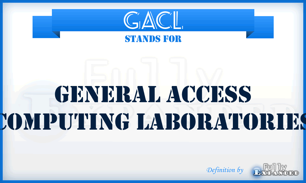 GACL - General Access Computing Laboratories